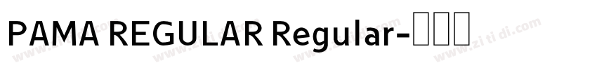 PAMA REGULAR Regular字体转换